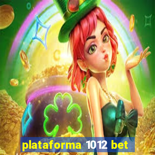 plataforma 1012 bet